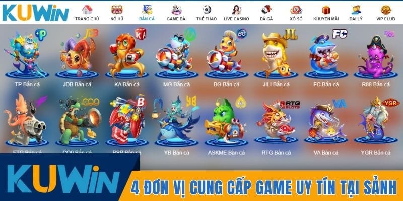 4 đơn vị cung cấp game uy tín tại sảnh