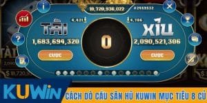 dò cầu săn hũ Kuwin