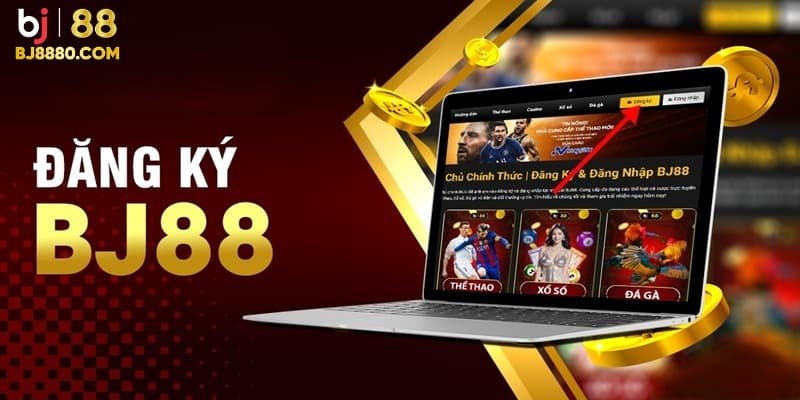 Lý do mà anh em nên đăng ký BJ88