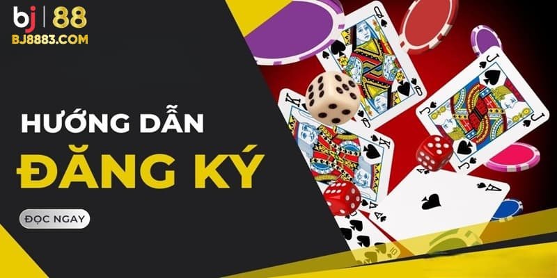 Đăng ký BJ88 cần chuẩn bị những gì?