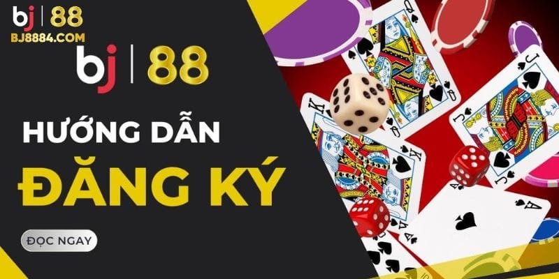Đăng ký BJ88