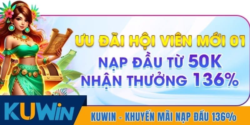 Khuyến Mãi Nạp Đầu 136%