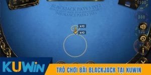 Trò Chơi Bài Blackjack Tại Kuwin