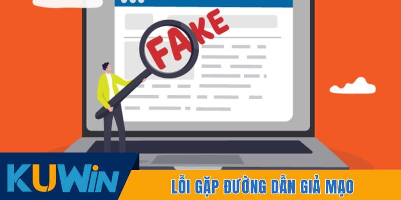 Lỗi gặp đường dẫn giả mạo
