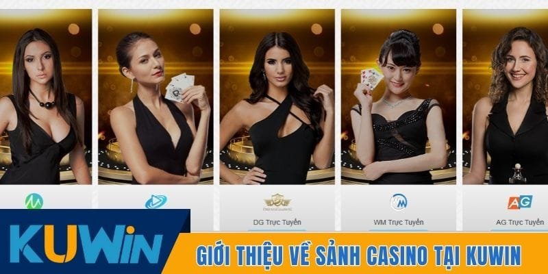 Sơ lược giới thiệu về sảnh casino tại kuwin