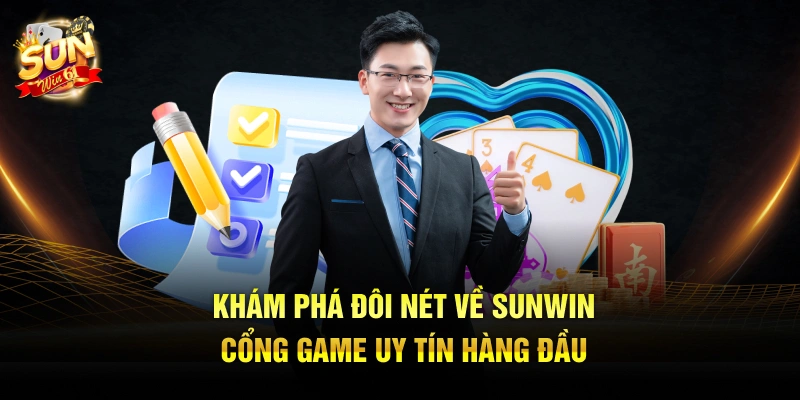 Khám phá đôi nét về Sunwin cổng game uy tín hàng đầu