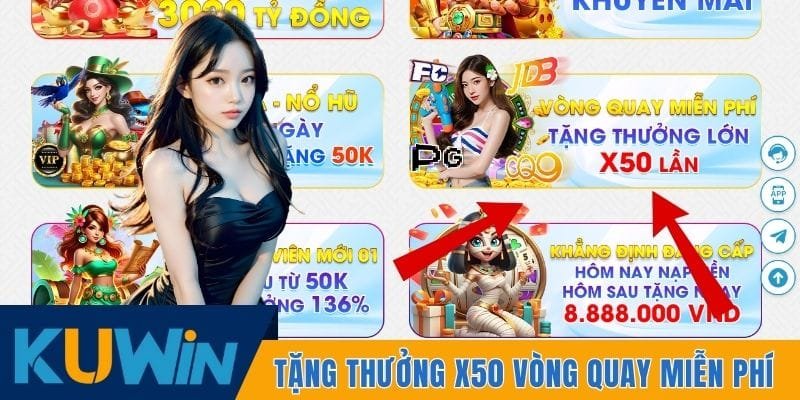 Tặng thưởng x50 cho vòng quay miễn phí
