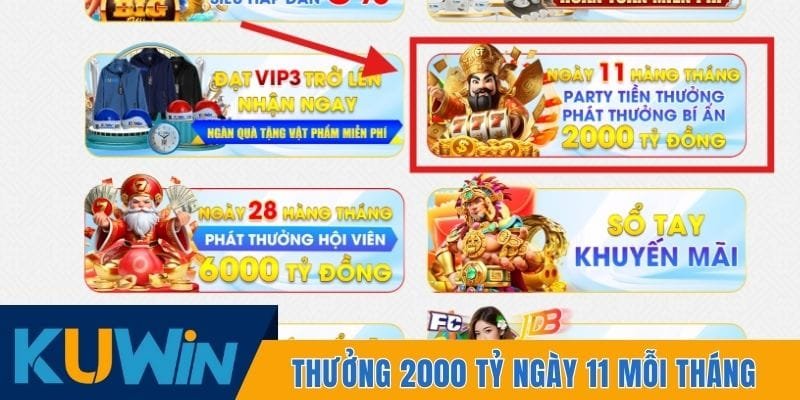 Khuyến mãi thưởng 2000 tỷ ngày 11 mỗi tháng