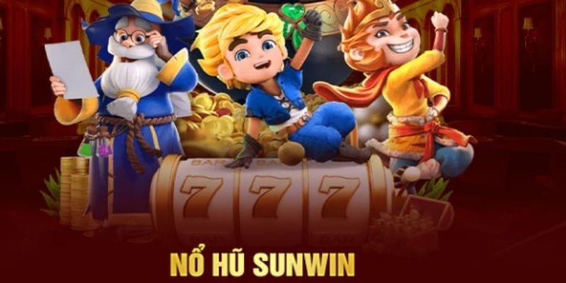 Các Tựa Game Nổ Hũ Hot Nhất Tại Sunwin